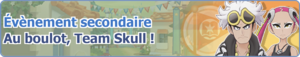 Bannière Au boulot, Team Skull ! PM.png