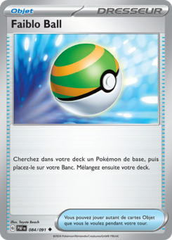 Faiblo Ball (Écarlate et Violet Destinées de Paldea 084)