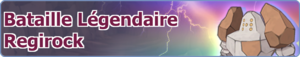 Bannière Bataille Légendaire Regirock PM.png