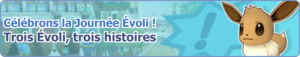Bannière Trois Évoli, trois histoires PM.png