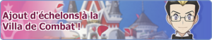 Bannière Ajout d'échelon à la Villa de Combat PM.png