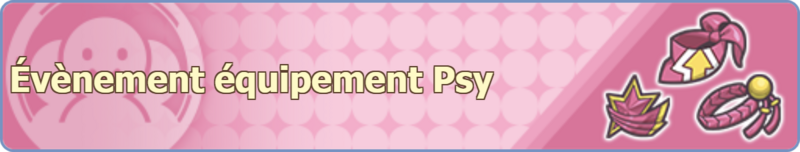 Fichier:Bannière Évènement équipement Psy PM.png