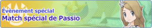 Bannière Match spécial de Passio (Serena) PM.png