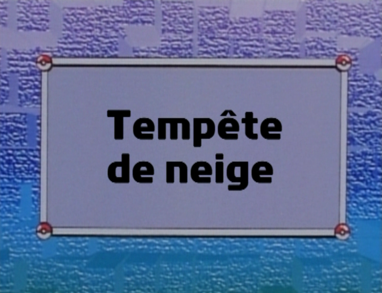 Fichier:Ecran titre Episode Tempête de neige FR.png